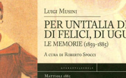 Luigi Musini.  Le memorie di un garibaldino, socialista e massone