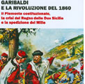 23 luglio 2011 – Garibaldi e la rivoluzione del 1860. Il Piemonte costituzionale, la crisi del Regno delle Due Sicilie e la spedizione dei Mille.