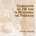 Pinerolo 6 giugno 2008 – 250 anni di storia massonica.