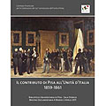 19 maggio 2011 – Il contributo di Pisa all’Unità d’Italia 1859-1861.