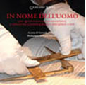 Roma 29 novembre 2011 – ‘In nome dell’Uomo’, il nuovo libro del Gran Maestro Gustavo Raffi. Dal Risorgimento alla modernità, il ruolo e le sfide del Grande Oriente d’Italia