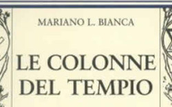 “Le Colonne del Tempio” di Mariano L. Bianca