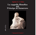 24 aprile 2012 – La cappella filosofica del Principe di Sansevero