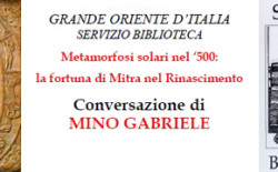 “Metamorfosi solari nel ‘500”, lezione di Mino Gabriele. Il Gran Maestro, “il cambiamento fa parte del percorso massonico”…E cita Vasco Rossi