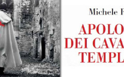 Presentato a Roma “Apologia dei Cavalieri Templari” di Michele Raffi