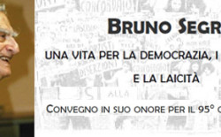 Festa a Torino per i 95 anni di Bruno Segre, massone, uomo del dubbio, alfiere di laicità. Il messaggio di Raffi al convegno organizzato dall’Istituto di Studi Storici Gaetano Salvemini