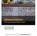 Torino 12 maggio 2011 – Presentazione “Alfabeto Italiano. Fatti e persone di una storia al presente”.