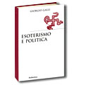 20 maggio 2011 – Esoterismo e politica.