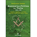 4 maggio 2011 – Massoneria e Politica in Italia 1892-1908.