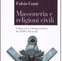 Siena 19 ottobre 2009 – Massoneria e religioni civili. Nuova presentazione dell’ultimo libro sulla Massoneria di Fulvio Conti.