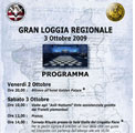 Torino 3 ottobre 2009 – Gran Loggia Regionale. Il Collegio Circoscrizionale di Piemonte e Valle d’Aosta si riunisce in tornata rituale. Numerosi gli eventi a margine. Partecipa il Gran Maestro Raffi.