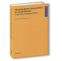 23 maggio 2011 – Municipalismo democratico in età giolittiana. L’esperienza della giunta Nathan.