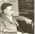 San Giovanni in Persiceto 23-25 settembre 2009 – Pettazzoni e la storia delle religioni. Convegno dell’Università di Bologna con il contributo del Grande Oriente d’Italia.