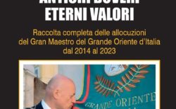 E’ appena uscito “Antichi doveri, eterni valori”, il nuovo libro del Gran Maestro Stefano Bisi. Il volume raccoglie tutte le sue allocuzioni dal 2014 al 2023